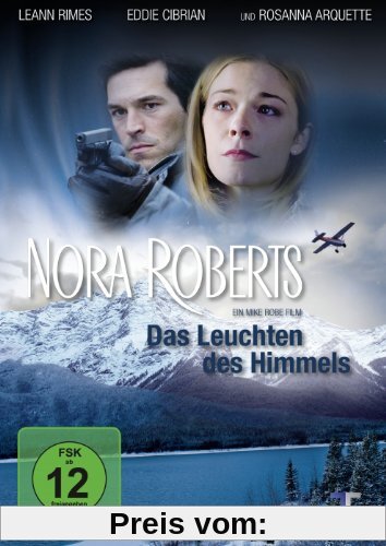 Nora Roberts - Das Leuchten des Himmels von Mike Robe