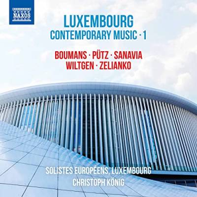 Luxembourg Contemporary Music,Vol.1 von NAXOS