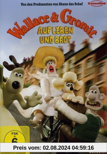 Wallace & Gromit - Auf Leben und Brot von Nick Park