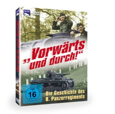 Vorwärts und durch! Die Geschichte des 8. Panzerregiments von Polar Film + Medien GmbH