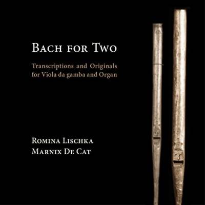 Bach for Two - Transkriptionen und Originale für Viola da Gamba und Orgel von RAMEE-OUTHERE