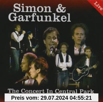 Simon & Garfunkel - Concert in Central Park September 1981 von Simon & Garfunkel