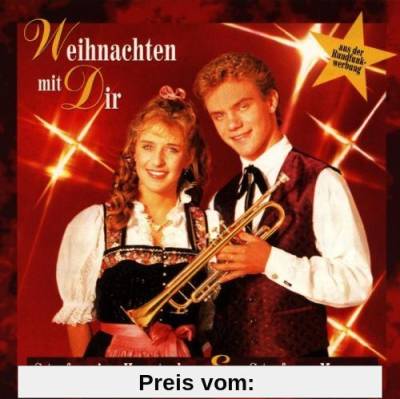 Weihnachten mit Dir - Stefanie Hertel & Stefan Mross von Stefanie Hertel