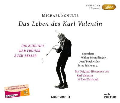 Steinbach Hörspiel Das Leben des Karl Valentin (Sonderausgabe) von Steinbach