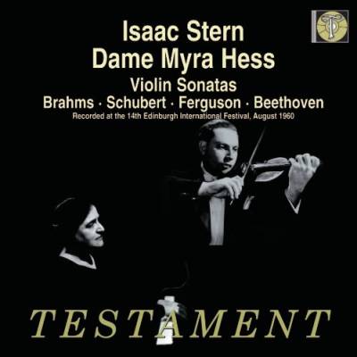 Isaac Stern spielt Violinsonaten von Brahms, Schubert, Ferguson und Beethoven von TESTAMENT
