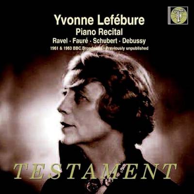 Klavier-Rezital Yvonne Lefébure - Valses Nobles et Sentimentales/Nocturne/Barcarolle von TESTAMENT