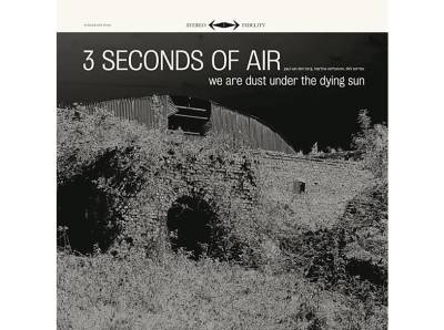 Three Seconds Of Air - We Are Dust Under The Dying Sun (Vinyl) von TONEFLOAT