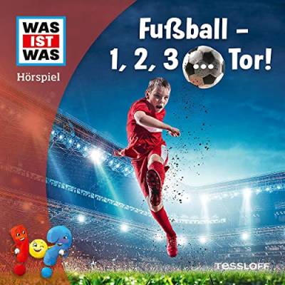 Fußball - 1, 2, 3 ... Tor! von Tessloff