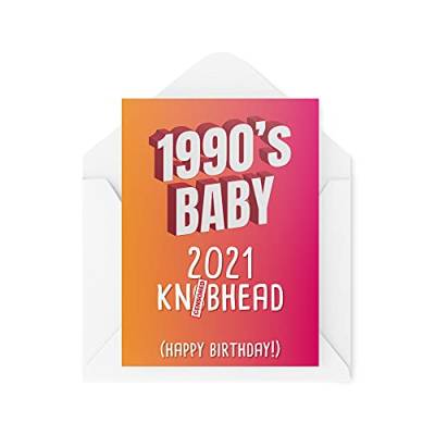 Lustige Geburtstagskarten, 90er Jahre Kinderkarte, 1990er Baby 2021 Kn*bhead, Neuheit für sie, witzige beste Freundin, Schwester für ihn, Scherz, CBH486 von Tongue in Peach