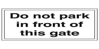 VSafety 74008BA-S'Do Not Park In Front Of This Gate' Schild, 300 mm x 200 mm (3 Stück) von V Safety