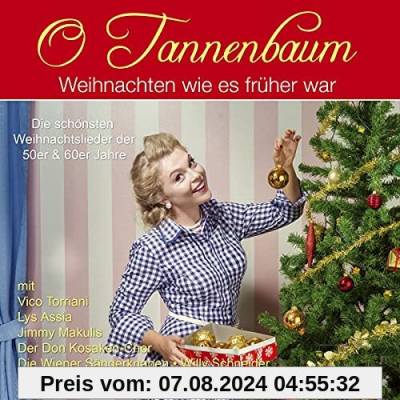 O Tannenbaum-Weihnachten Wie'S Früher War von Various