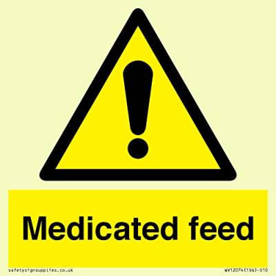 Medicated Feed Schild – 100 x 100 mm – S10 von Viking Signs