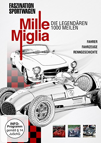 Mile Miglia - Die legendären 1.000 Meilen von Vz- Handelsgesellschaft M