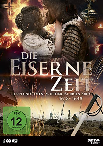 Die eiserne Zeit - Leben und Sterben im Dreißigjährigen Krieg (1618-1648) [2 DVDs] von WVG Medien GmbH