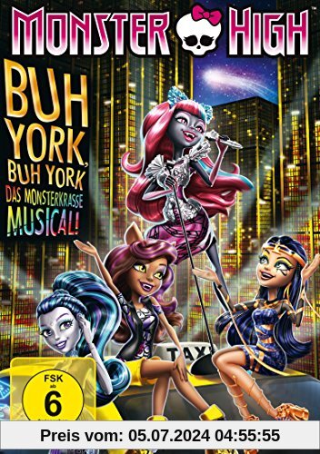 Monster High - Buh York, Buh York - Das monsterkrasse Musical! von William Lau