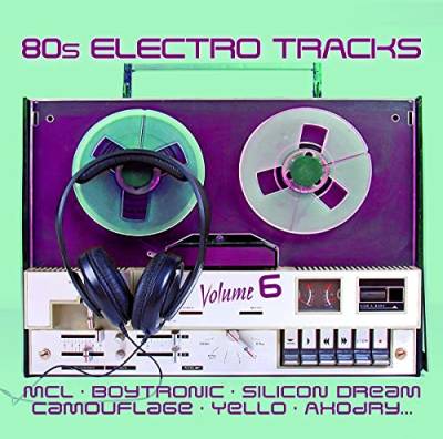 80s Electro Tracks Vol. 6 von Zyx Music (Zyx)