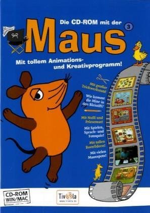Die CD-Rom mit der Maus 3, CD-ROMMit tollem Animations- und Kreativprogramm!. Für Windows und Mac von bhv Distribution