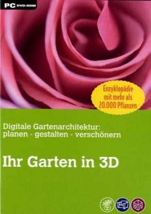 Ihr Garten in 3D, CD-ROMDigitale Gartenarchitektur: planen, gestalten, verschönern. Enzyklopädie mit mehr als 20.000 Pflanzen von bhv Distribution
