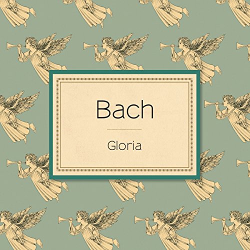 Bach: Gloria von (Sony BMG)