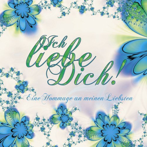 Ich Liebe Dich! Geschenk-CD für meinen Liebsten von *****