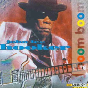 John Lee Hooker-Boom Boom John Lee Hooker-Boom Boom von *****