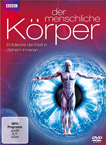 Der menschliche Körper - Entdecke die Welt in deinem Inneren Der menschliche Körper - Entdecke die Welt in deinem Inneren von -