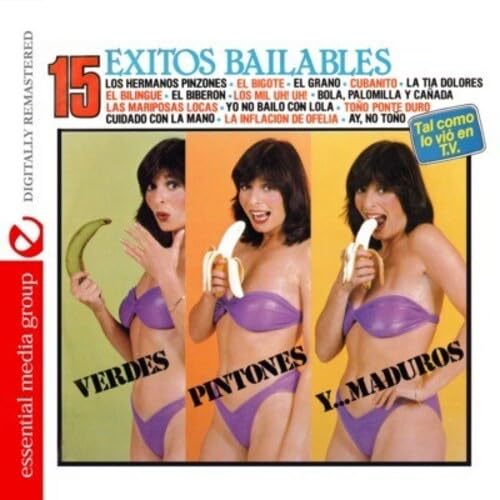 15 Exitos Bailables - Verdes, Pintones Y... Maduros (Digitally Remastered) von 0
