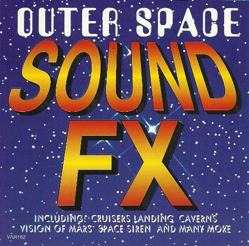 Outer Space Sound FX - Outer Space Sound FX [Audio CD] Outer Space Sound FX von 0