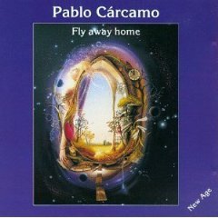 Pablo Carcamo - Fly Away Home Pablo Carcamo CD Pablo Carcamo - Fly Away Home Pablo Carcamo CD von 0