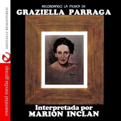 Recordando La Musica De Graziella Parraga (Digitally Remastered) von 0