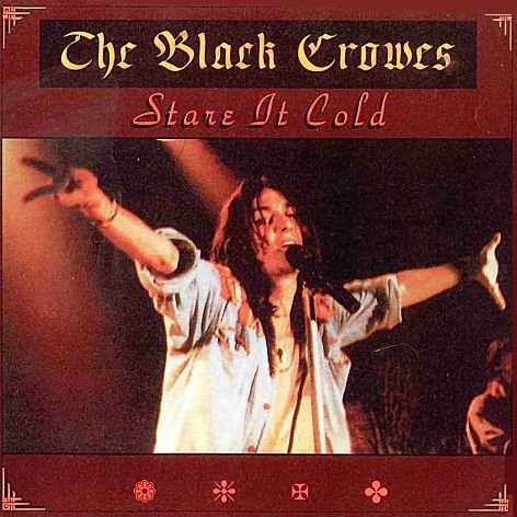 The Black Crowes - Stare It Cold CD The Black Crowes - Stare It Cold CD von 0