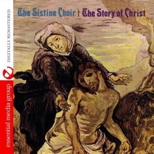 The Story Of Christ (Digitally Remastered) von 0