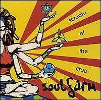 Scream of the Crop [Audio CD] Soulfarm von 1