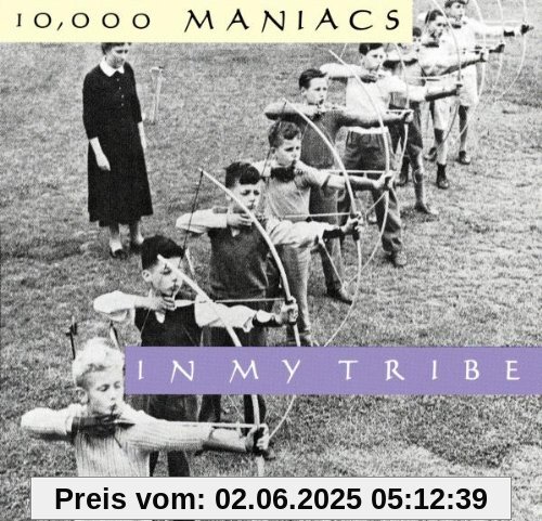 In My Tribe In My Tribe von 10, 000 Maniacs