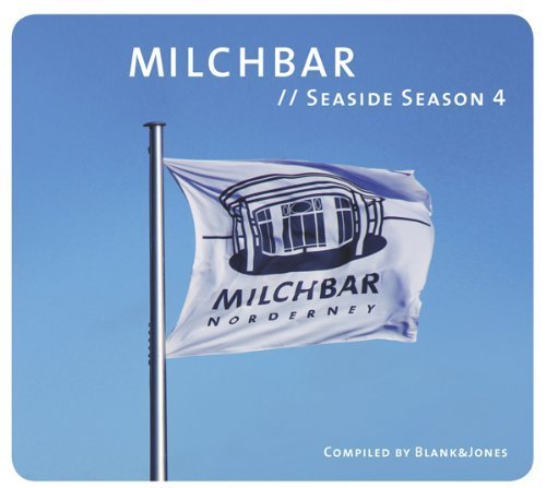 Milchbar Seaside Season 4 Import Edition by Blank & Jones (2012) Audio CD von 101 DISTRIBUTION