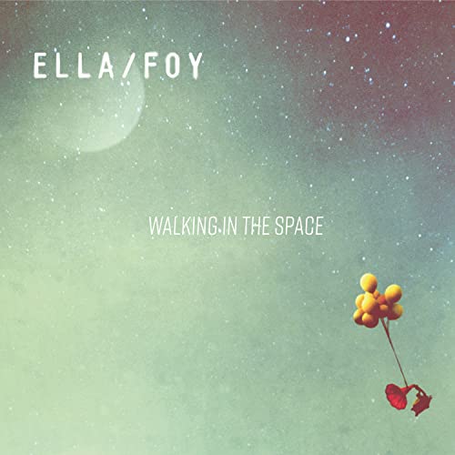 Ella/Foy - Walking In The Space von 10H10