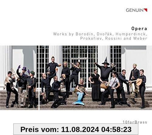 Borodin/Dvorak/Humperdinck - Opera von 10forBrass