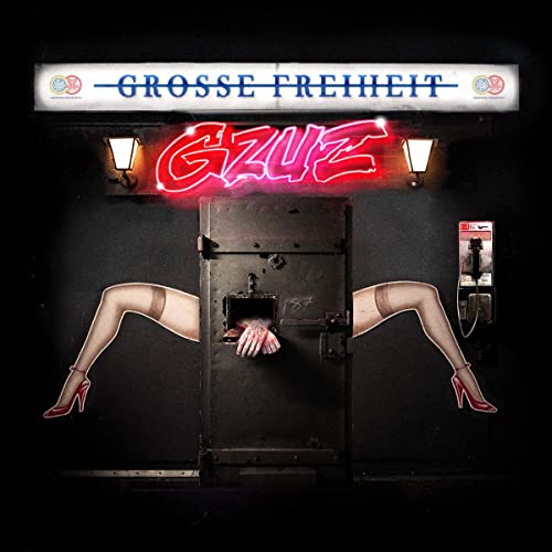 Grosse Freiheit Grosse Freiheit von 187 Strassenbande