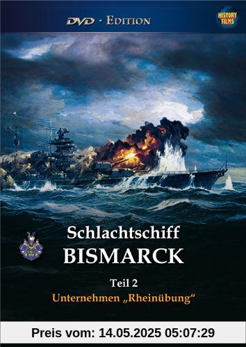 Schlachtschiff BISMARCK, Teil 2 - Unternehmen Rheinübung von 2. Weltkrieg