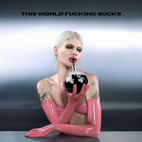 This World Fucking Sucks This World Fucking Sucks von Ada global