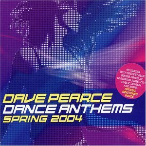 Dave Pearce Dance Anthems Spring 04 von 2CD