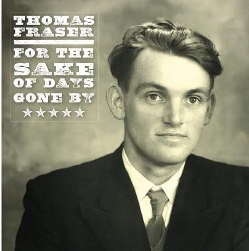 Thomas Fraser - For The Sake Of Days.. von 2CD