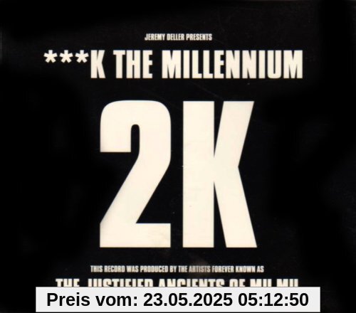 F**K the Millenium F**K the Millenium von 2K