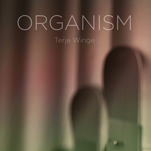 Terje Winge: Organism [Pure Audio Blu-ray + Hybrid-SACD] [DVD-AUDIO] von 2L