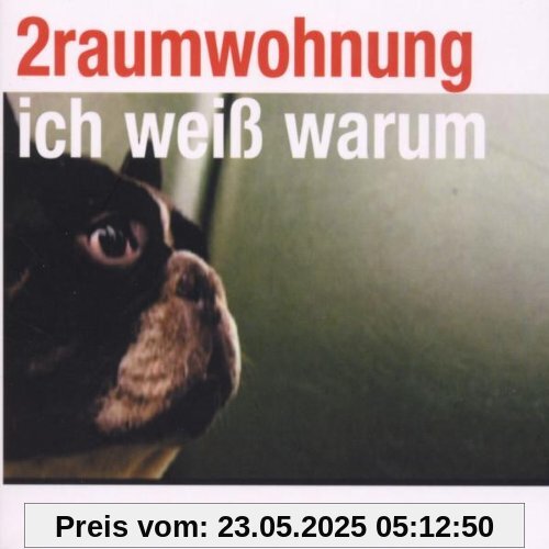 Ich Weiß Warum Ich Weiß Warum von 2raumwohnung