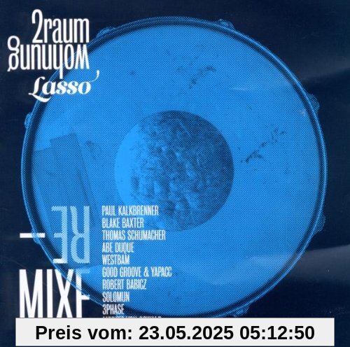 Lasso-Remixe Lasso-Remixe von 2raumwohnung