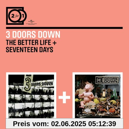 2 for 1: the Better Life/Seventeen Days von 3 Doors Down