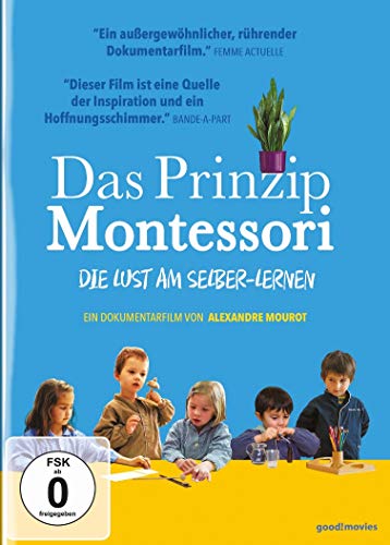 Das Prinzip Montessori - Die Lust am Selber-Lernen von 375 Media GmbH