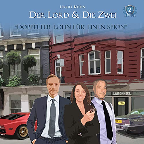 Der Lord & die Zwei:Doppelter Lohn für einen Spion-Fall 02 von 375 Media GmbH