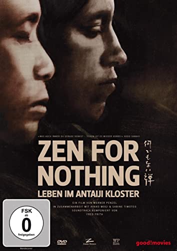 Zen For Nothing-Leben im Antaiji Kloster von 375 Media GmbH
